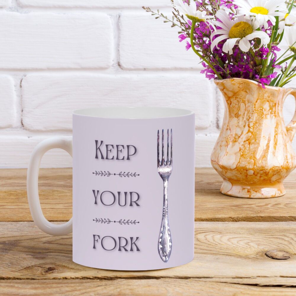 Keep Your Fork Ceramic Mug: Dessert Lover Gift